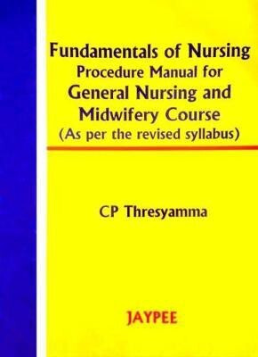 Fundamentals of Nursing 1st  Edition(English, Paperback, Thresyamma C.P.)