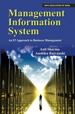 Management Information System(English, Paperback, Anil Sharma, Anshika Rajvanshi)