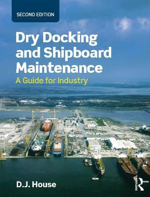 Dry Docking and Shipboard Maintenance(English, Electronic book text, House David)