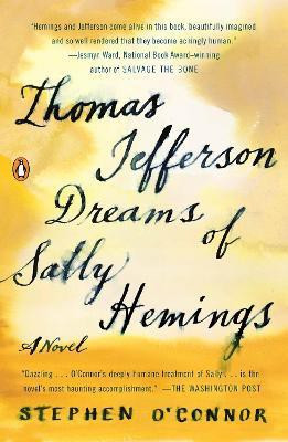 Thomas Jefferson Dreams of Sally Hemings(English, Paperback, O'Connor Stephen)
