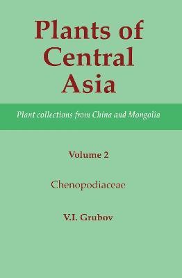 Plants of Central Asia - Plant Collection from China and Mongolia, Vol. 2(English, Hardcover, unknown)