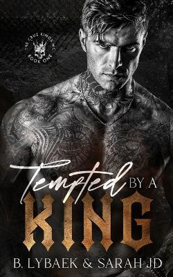 Tempted by a King(English, Paperback, Lybaek B.)