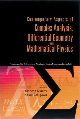 Contemporary Aspects Of Complex Analysis, Differential Geometry And Mathematical Physics - Procs Of The 7th Int'l Workshop On Complex Structures And Vector Fields(English, Hardcover, unknown)