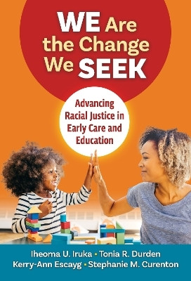 We Are the Change We Seek(English, Paperback, Iruka Iheoma U.)
