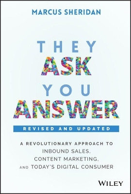 They Ask, You Answer(English, Hardcover, Sheridan Marcus)