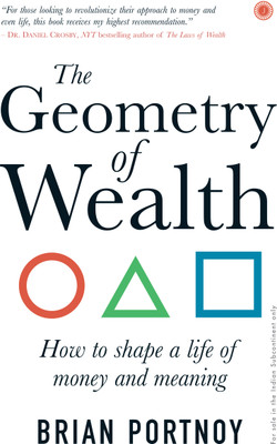The Geometry of Wealth: How to shape a life of money and meaning(English, Paperback, unknown)