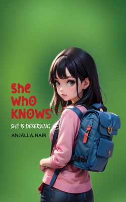 She Who Knows: She Is Deserving(Paperback, ⁠Anjali A Nair)