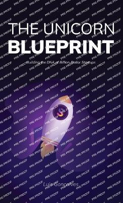 The Unicorn Blueprint(English, Hardcover, Goncalves Luis)