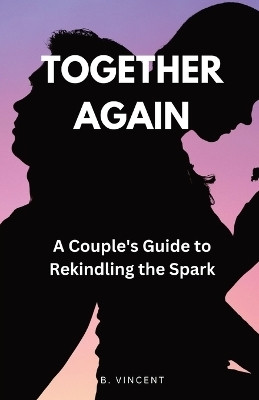 Together Again(English, Paperback, Vincent B)