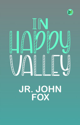 In Happy Valley(Paperback, Jr. John Fox)