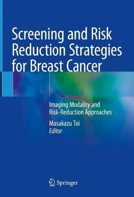 Screening and Risk Reduction Strategies for Breast Cancer(English, Hardcover, unknown)