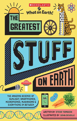 The Greatest Stuff on Earth(English, Paperback, Tomecek Steve)
