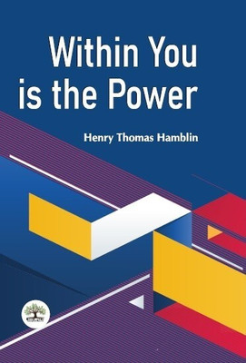 Within you is the Power(Hardcover, Hamblin Thomas Henry)