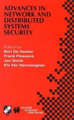 Advances in Network and Distributed Systems Security(Paperback, Decker, Bart De)