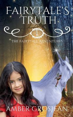 Fairytale's Truth(English, Paperback, Grosjean Amber)