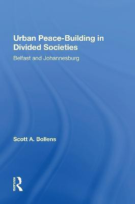 Urban Peacebuilding In Divided Societies(English, Paperback, Bollens Scott)