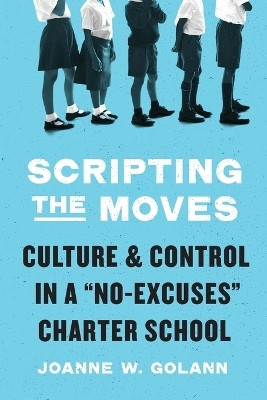 Scripting the Moves(English, Paperback, Golann Joanne W.)