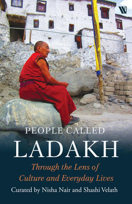 People called Ladakh: Through the Lens of Culture and Everyday Lives(Paperback, Nisha Nair-Gupta)