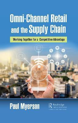 Omni-Channel Retail and the Supply Chain(English, Hardcover, Myerson Paul)