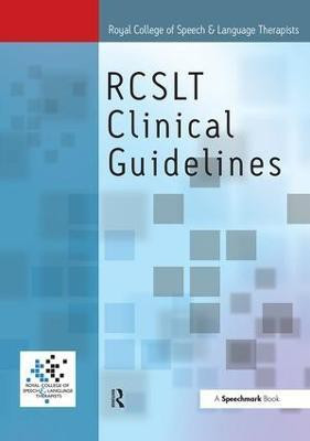 Royal College of Speech & Language Therapists Clinical Guidelines(English, Paperback, Taylor-Goh Sylvia)
