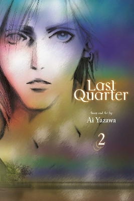 Last Quarter, Vol. 2(English, Paperback, Yazawa Ai)