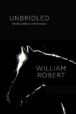 Unbridled(English, Paperback, Robert William)