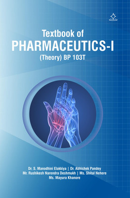 A TEXTBOOK OF PHARMACEUTICS- I(Paperback, Dr. S. Manodhini, Dr. Abhishek Pandey, Mr. Rushikesh Narendra, Ms. Shital Nehere, Ms. Mayura Khanore)