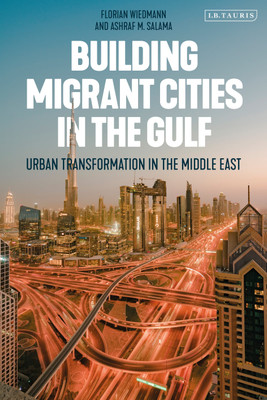 Building Migrant Cities in the Gulf(English, Paperback, Wiedmann Florian)
