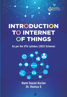 Introduction to Internet of Things(Paperback, NAMI SUSAN KURIAN, Dr.S.HAMSA)