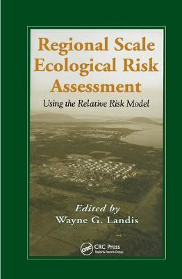 Regional Scale Ecological Risk Assessment(English, Paperback, unknown)