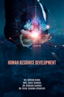 HUMAN RESOURCE DEVELOPMENT(Paperback, Ms. Shivani Raina, Mrs. Swati Sharma, Dr. Nandani Sharma, Dr. Payal Sharma Upadhyay)