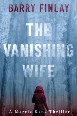 The Vanishing Wife(English, Paperback, Finlay Barry)