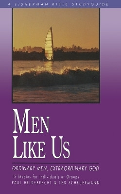 Men Like Us: Ordinary Men, Extraordinary God(English, Paperback, Heidebrecht P)