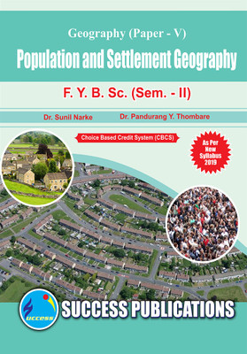 Population & Settlement Geography Paper - V,F.Y.B.Sc Sem-II(Paperback, Dr. Sunil Y. Narke,
Dr. Pandurang Y. Thombare)
