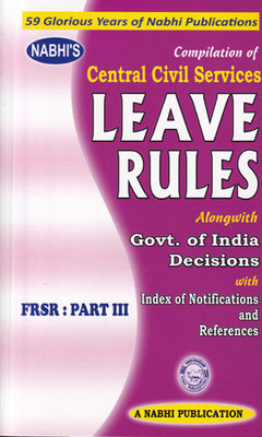 Compilation of Central Civil Services Leave Rules Along with Government of India Decisions as per Seventh Pay Commission Orders FRSR Part III  - Leave Rule(Paperback, Nabhi Board of Editors)