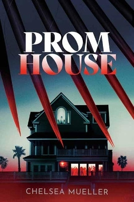 Prom House(English, Paperback, Mueller Chelsea)