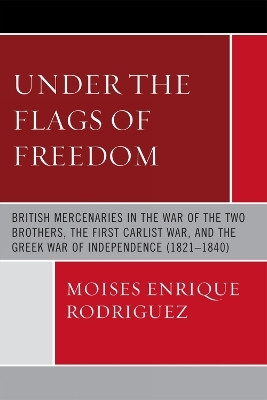 Under the Flags of Freedom(English, Paperback, Rodriguez Moises Enrique)