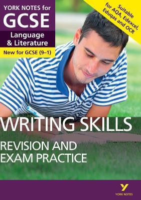 English Language and Literature Writing Skills Revision and Exam Practice: York Notes for GCSE: everything you need to catch up, study and prepare for 2025 and 2026 assessments and exams(English, Paperback, Gould Mike)