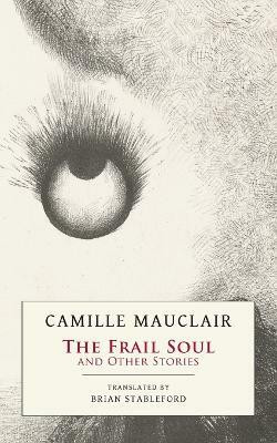 The Frail Soul(English, Paperback, Mauclair Camille)