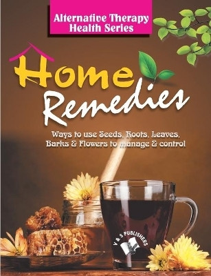 Home Remedies(English, Paperback, Khatri Vikas)
