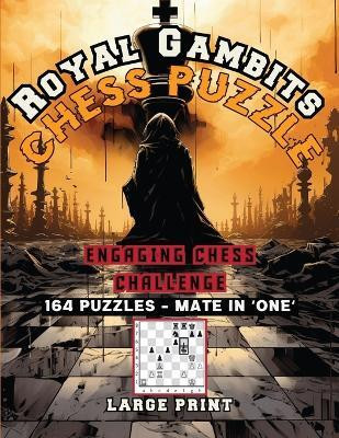 Royal Gambits Chess Puzzle(English, Paperback, Publishing LLC Sureshot Books)
