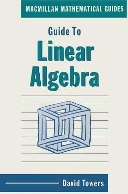 Guide to Linear Algebra(English, Electronic book text, Towers David A)