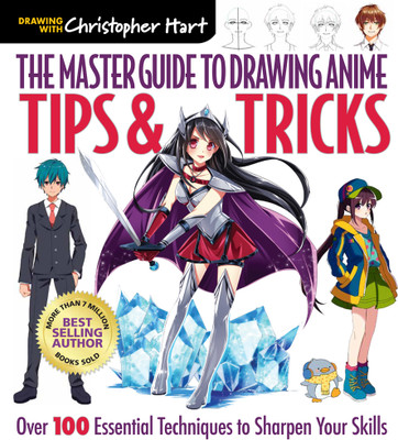 The Master Guide to Drawing Anime: Tips & Tricks(English, Paperback, Hart Christopher)