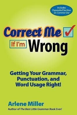 Correct Me If I'm Wrong(English, Paperback, Miller Arlene)