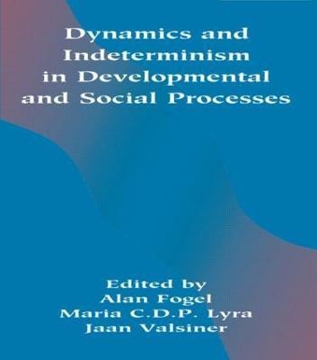 Dynamics and indeterminism in Developmental and Social Processes(English, Paperback, unknown)