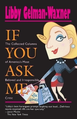 If You Ask Me(English, Paperback, Gelman-Waxner Libby)