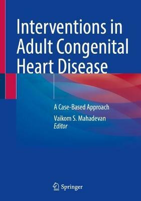Interventions in Adult Congenital Heart Disease(English, Hardcover, unknown)