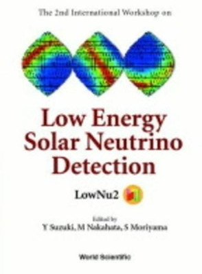 Low Energy Solar Neutrino Detection, Proceedings Of The 2nd International Workshop(English, Hardcover, unknown)