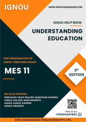 MES 11: Understanding Education - IGNOU Study Material & Guide Book with Latest Solved PYQs for IGNOU's Exam Preparation. - Get the PDF of this book at Rs. 99, WhatsApp us at +919354637830, or visit our website shrichakradhar.com.(Staple Bound, Shri Chakradhar Publication) MES 11: Understanding Education - IGNOU Study Material & Guide Book with Latest Solved PYQs for IGNOU's Exam Preparation. - Get the PDF of this book at Rs. 99, WhatsApp us at +919354637830, or visit our website shrichakradhar.com.(Staple Bound, Shri Chakradhar Publication)