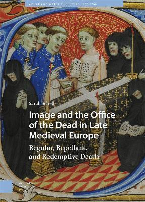 Image and the Office of the Dead in Late Medieval Europe(English, Electronic book text, Schell Sarah)